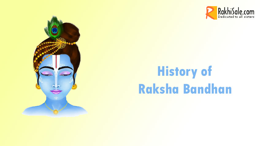 History of Raksha Bandhan (Rakhi) Festival